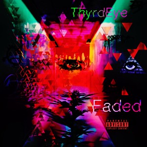 Faded (Explicit)