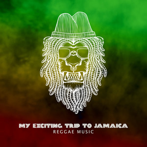 My Exciting Trip to Jamaica – Reggae Music