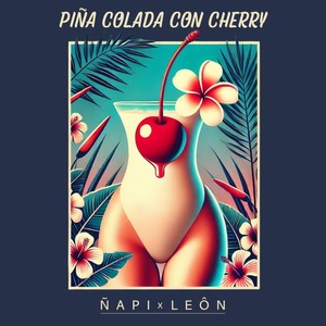 Piña Colada con Cherry