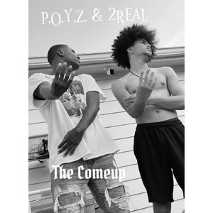 P.O.Y.Z. The Player - The Comeup (Explicit)