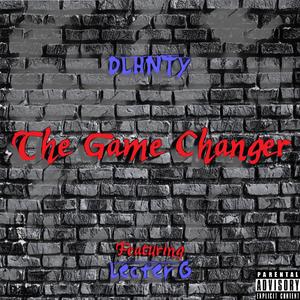 The Game Changer (feat. Lecter G) [Explicit]