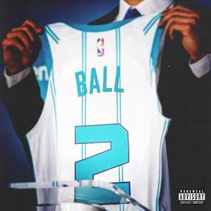 LaMelo Ball (Explicit)