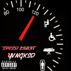 SPEED LIMIT (Explicit)