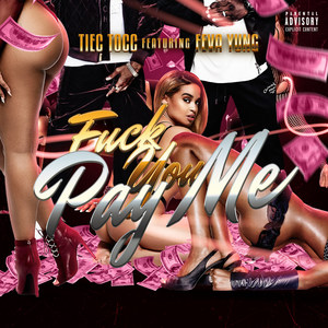 **** You Pay Me (Explicit)