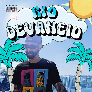 Rio Devaneio (Explicit)