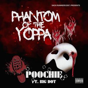 Phantom of the Yoppa (feat. BIG DOT) [Explicit]