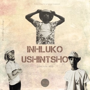 Inhluko Ushintsho (Spiritual Mix)