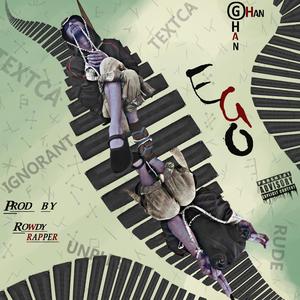 EGO (Prod By Rowdy) [Explicit]