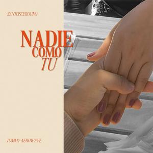 NADIE COMO TÚ (feat. Tommy Santos)