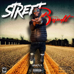 Street Bandit (Explicit)