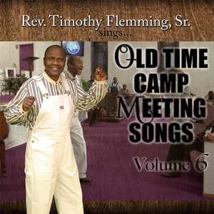 Old Time Camp Meeting Songs, Vol. 6