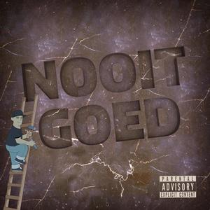 Nooit Goed (Explicit)