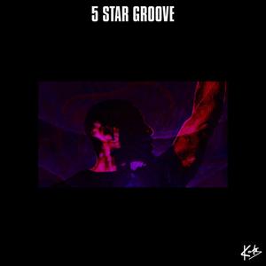 5 Star Groove (Explicit)