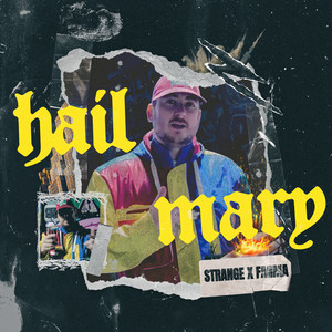 The Strange Neighbour - Hail Mary (Explicit)