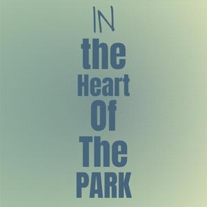 In the Heart Of The Park