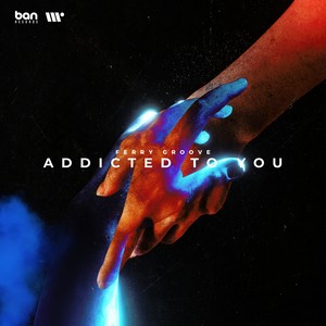 Addicted To You