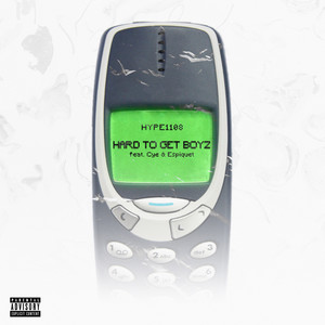 Hard To Get Boyz (Explicit)
