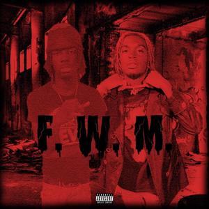 FWM (feat. Ayo Fazo) [Explicit]