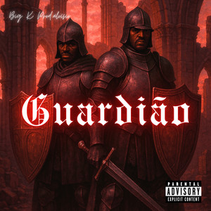 Guardião (Explicit)