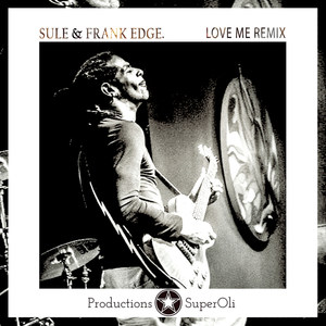 Love Me (Remix Frank Edge) - Single