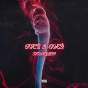 Over & Over (feat. Louie Ji) (Explicit)