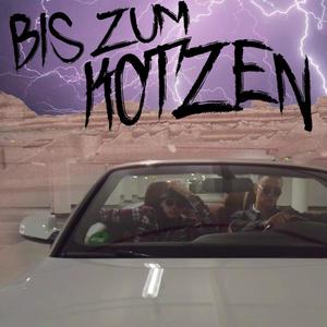 Bis zm Kotzen