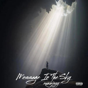 Message In The Sky (Explicit)