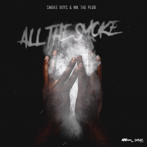 All The Smoke (Explicit)