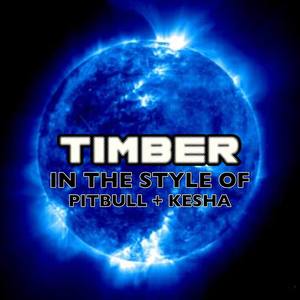 Timber (In The Style Of Pitbull & Kesha|Lounge Version)