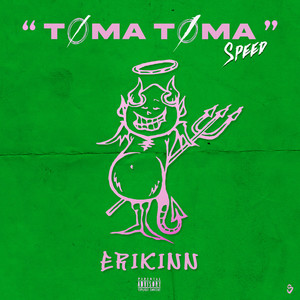 Toma Toma (Speed) [Explicit]