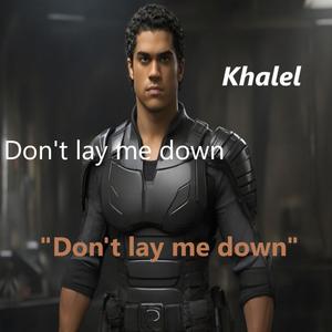 Don't lay me down (original)