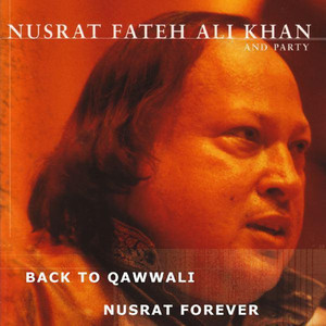 Back to Qawwali / Nusrat Forever