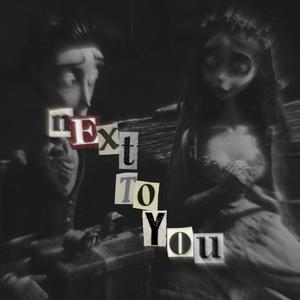 Next To You (feat. Durahan) [Explicit]