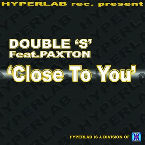 Close to You (Double 'S' Mix)