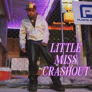 Little Miss Crashout (Explicit)