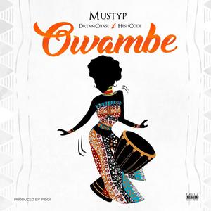 Owambe (feat. DreamChase & HeshCode) [Explicit]