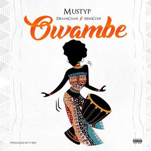 Owambe (feat. DreamChase & HeshCode) (Explicit)