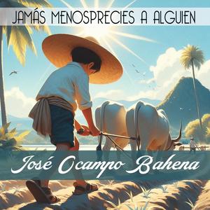 Jamás menosprecies a alguien.