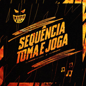 SEQUÊNCIA TOMA E JOGA