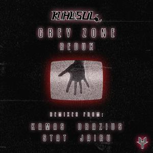 Grey Zone (Kamas Remix)