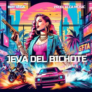 Jeva del Bichote (Explicit)