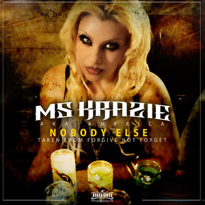 Nobody Else - Single taken from Forgive Not Forget