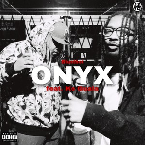 Onyx (feat. Ke Guala) [Explicit]