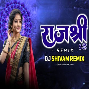 Rajshri 5 ke (Remix)