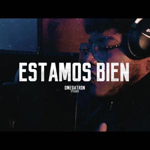 Estamos Bien(feat. Zoe MTF) (Explicit)