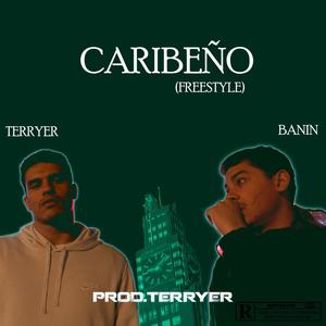 Caribeño (Freestyle) (feat. Banin) [Explicit]