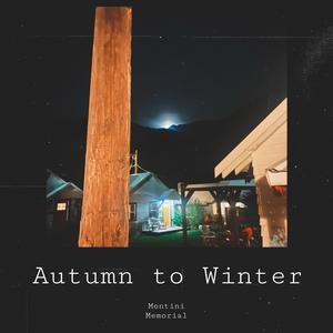 Autumn to Winter (Explicit)