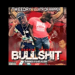 BULLSHIT(feat. TWEEDAY) (Explicit)
