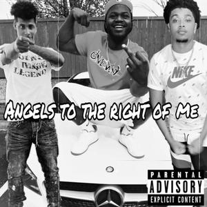 Angels To The Right Of Me (Explicit)