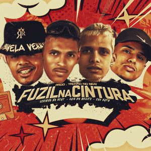 Fuzil na Cintura (Explicit)